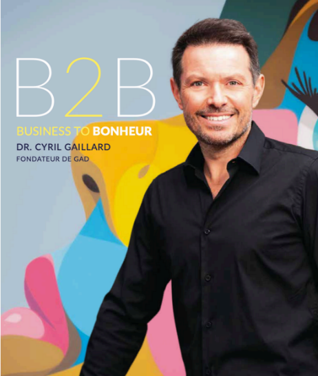 [LIV-B2B] Business to Bonheur - Le livre de Cyril Gaillard